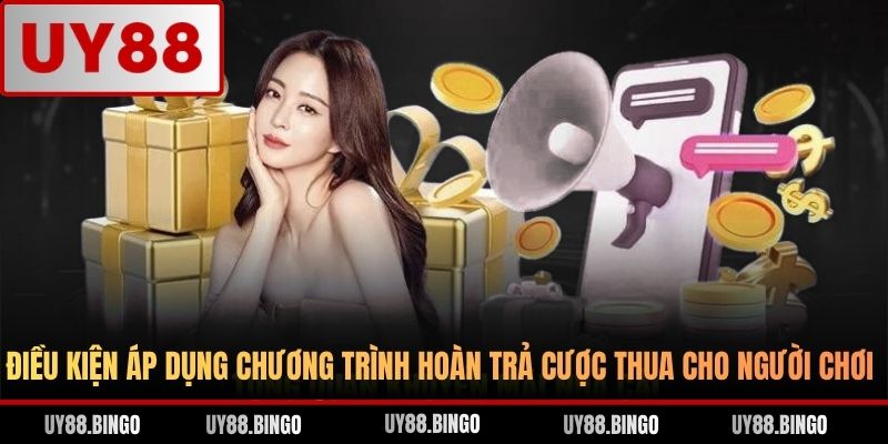 Hoàn Trả Cược Thua - Phao Cứu Sinh Đẳng Cấp Cho Hội Viên UY88