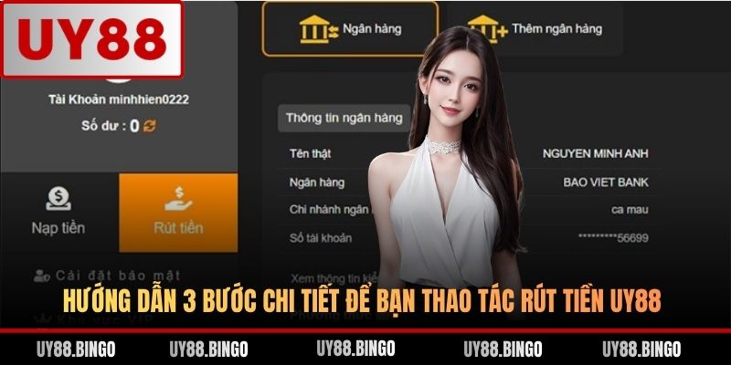 Rút Tiền UY88 - Chi Tiết 03 Bước Giao Dịch Nhanh Và Bảo Mật