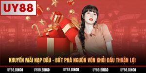Khuyến Mãi UY88 - Danh Mục Cập Nhật Ưu Đãi Từ Nhà Cái UY 88