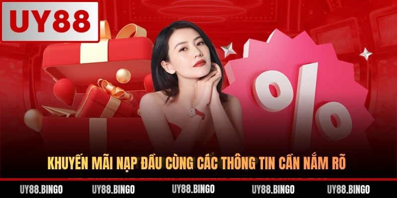Khuyến Mãi Nạp Đầu - Bứt Phá X2 Nguồn Vốn Khởi Đầu Tại Uy88