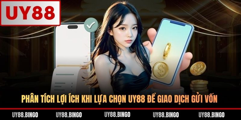 Nạp Tiền UY88 - Hướng Dẫn Thao Tác Qua 04 Hình Thức Cơ Bản